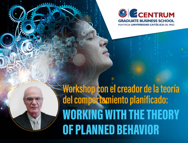 Workshop con el creador de la teoría del comportamiento planificado: Working with the theory of plannerd behavior